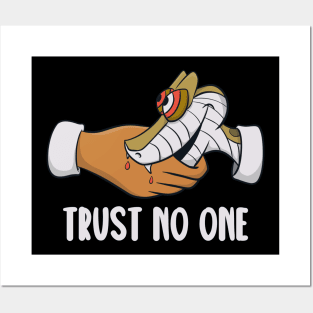 Trust no one Posters and Art